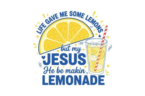 Jesus Makes Lemonade Faith Design: A Creative Asset for Modern Branding